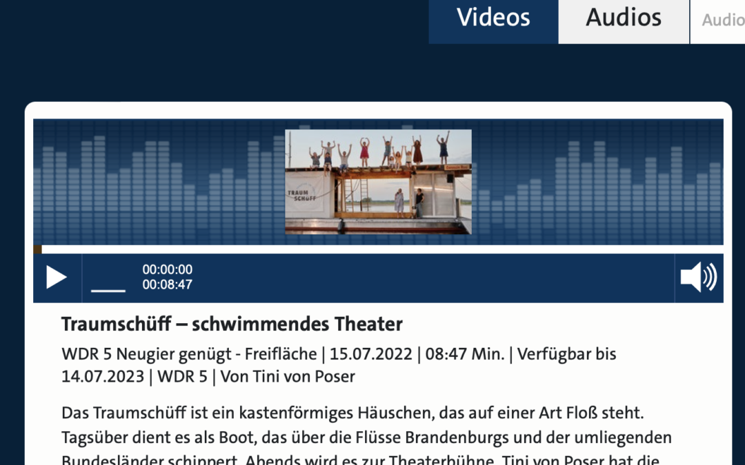 WDR5 – Neugier genügt: Traumschüff schwimmendes Theater (8:47 min)